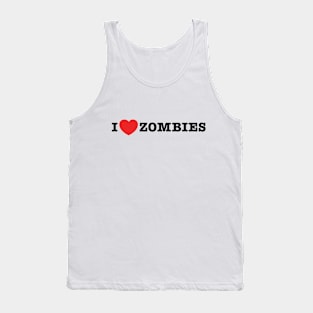 I love zombies Tank Top